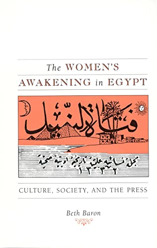 The Women's Awakening in Egypt: Culture, Society, and the Press von Yale University Press